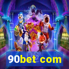 90bet com